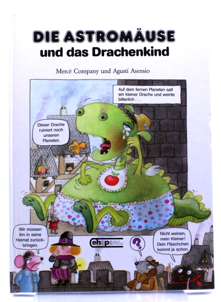 Die Astromäuse Gebundenes Buch Nr. 3: Das Drachenkind von Ehapa